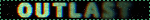 Outlast