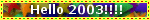 Hello 2003!!!!