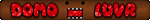 Domo luvr