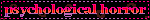 Psychological horror