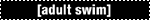 Adult Swim
