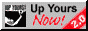 Up yours now!