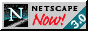 Netscape now!