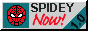 Spidey now!