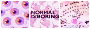 'Normal is boring' with eyes and Ouija board