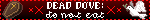 Dead Dove:Do Not Eat