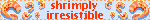 Shrimply irresistible