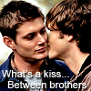 Supernatural - 'What's a kiss...Between brothers'